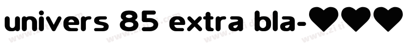 univers 85 extra bla字体转换